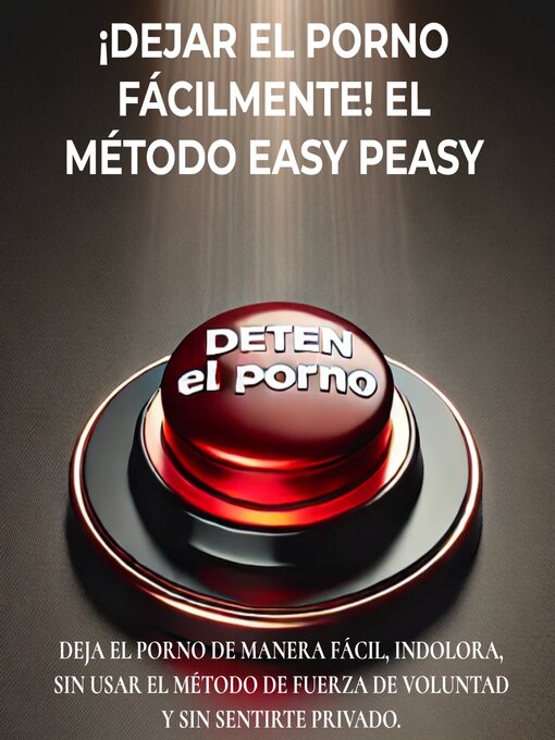 Cover image for ¡Dejar el porno fácilmente! El método Easy Peasy